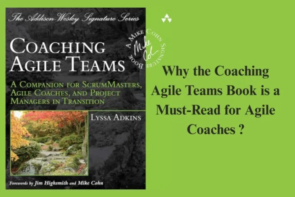 Why the Coaching Agile Teams Book is a Must-Read for Agile Coaches