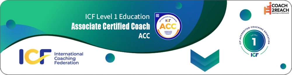 ICF Level 1 Education Associate Certified Coach (ACC)