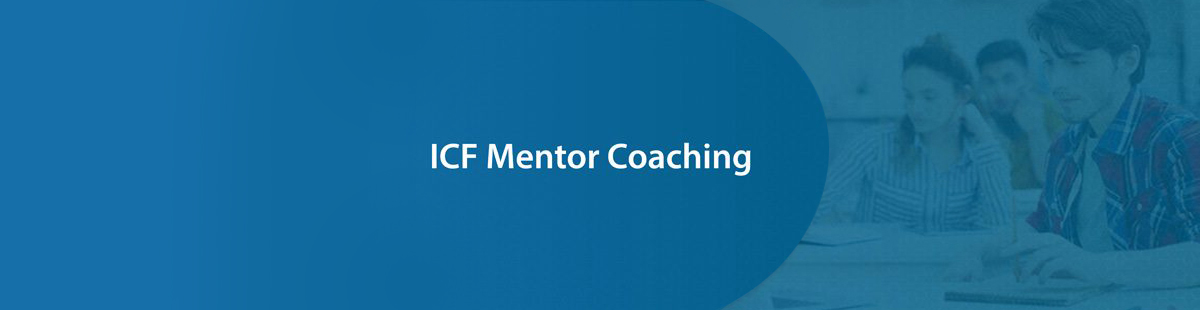 ICF Mentor Coaching